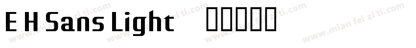 E H Sans Light字体转换